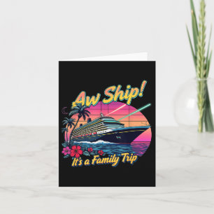 Tarjeta Aw Ship its A Family Trip Cruise 2025 Tropical Cru