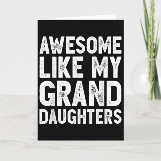 Tarjeta Awesome Like My Grand Daughters Funny Father's Day (Anverso)