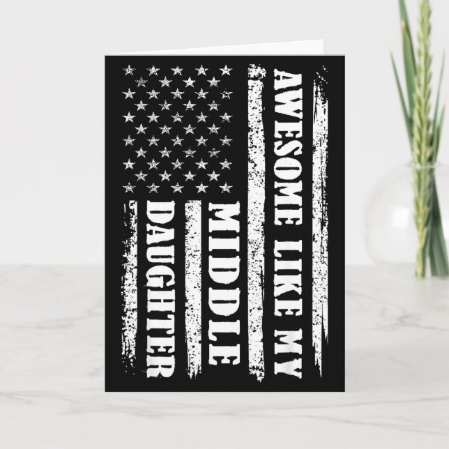 Tarjeta Awesome Like My Middle Daughter Men Funny For Dad  (Anverso)
