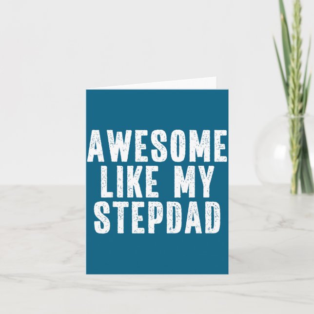 Tarjeta Awesome Like My Stepdad Quote Funny Fathers Day Ap (Anverso)