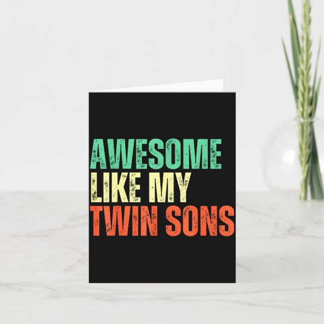 Tarjeta Awesome Like My Twin Sons Funny Mom Dad Parent Nov (Anverso)