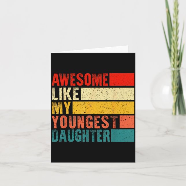 Tarjeta Awesome Like My Youngest Daughter Mother's Day Fat (Anverso)