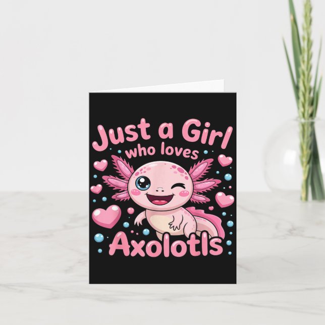 Tarjeta Axolotl Kawaii Just A Girl Who Loves Axolotls  (Anverso)