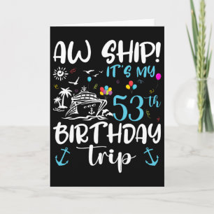Tarjeta ¡Ay barco! Es mi crucero de cumpleaños número 53 5