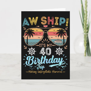 Tarjeta ¡Ay Barco! Es mi viaje de cumpleaños número 40 Cru