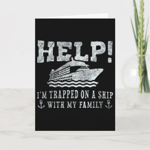 Tarjeta ¡Ayuda! Estoy Atrapado En Un Barco Con Mi Familia 