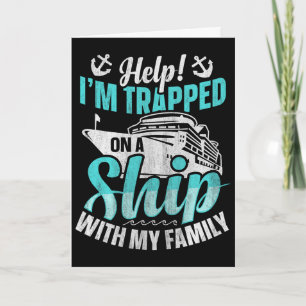 Tarjeta ¡Ayuda! Estoy Atrapado En Un Barco Con Mi Familia