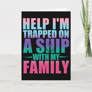Tarjeta Ayuda Estoy Atrapado En Un Barco Con Mi Familia Cr