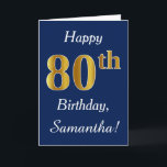 Tarjeta Azul, Faux Gold 80th Birthday   Nombre personaliza<br><div class="desc">Este sencillo diseño de tarjetas de cumpleaños incluye el mensaje "Feliz cumpleaños 80",  con el "80" en apariencia de oro falso. También tiene un nombre personalizado y un fondo azul oscuro. Se lo podría dar a alguien que esté celebrando su ochenta cumpleaños.</div>