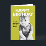 Tarjeta Baby Cute, Funny Birday Card<br><div class="desc">¡Graciosa tarjeta de cumpleaños para cualquiera! Silencio y lindo en el exterior,  y en blanco en el interior para tu mensaje personal.</div>