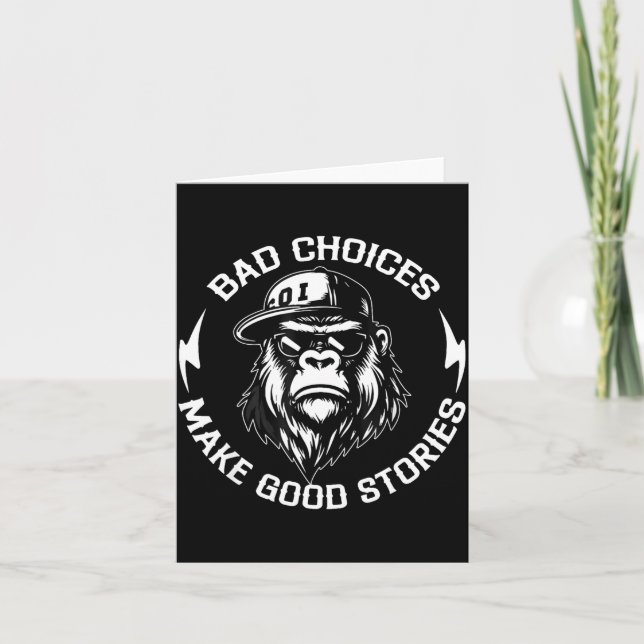 Tarjeta Bad Choices Make Good Stories Funny Gorilla Ape Co (Anverso)