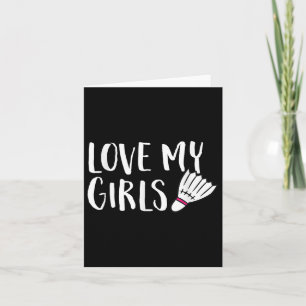 Tarjeta Badminton Ama A Mis Chicas Padres De Badminton Dau