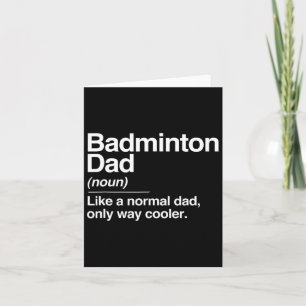 Tarjeta Badminton Dad Definition Normal Only Cooler Sports