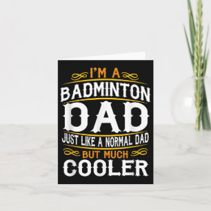 Tarjeta Badminton Dad, Soy Una Camisa De Papá. Camisetas V