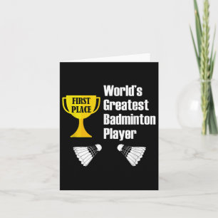 Tarjeta Badminton - Funny Greatest Badminton Player