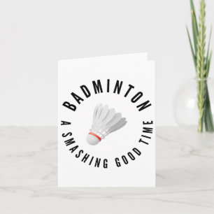 Tarjeta Badminton Smashing Good Time