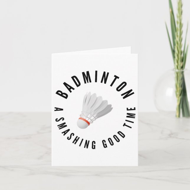 Tarjeta Badminton_ Smashing Good Time, Badminton Shuttle (Anverso)