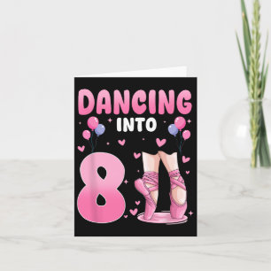 Tarjeta Bailando en ballet de cumpleaños 8 años