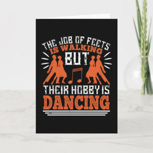 Tarjeta Bailar - Bailar Es El Hobby De Los Pies