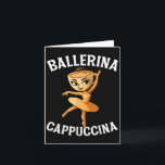 Tarjeta Bailarina Cappuccina de Meme Italiano Surrealista<br><div class="desc">Bailarina Cappuccina de Meme Italiano Surrealista Divertida</div>