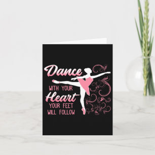 Tarjeta Baile Con El Corazón Que Sus Pies Seguirán A Danci