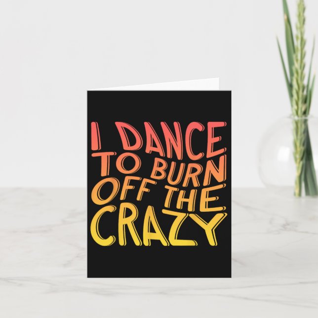 Tarjeta Bailo Para Quemar El Crazy Dancing Music Dancer (Anverso)