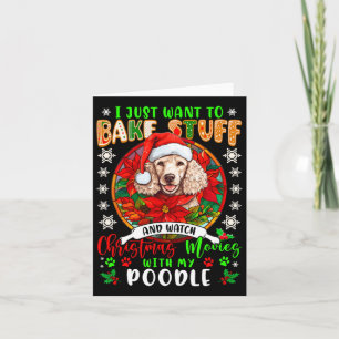 Tarjeta Bake Stuff Y Ver Películas De Navidad Con Mi Poodl