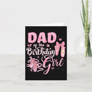 Tarjeta Ballerina Bday Dance Dad Of Birthday Chica Ball