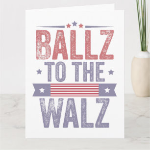 Tarjeta Balz a las elecciones Walz Harris Waltz 2024