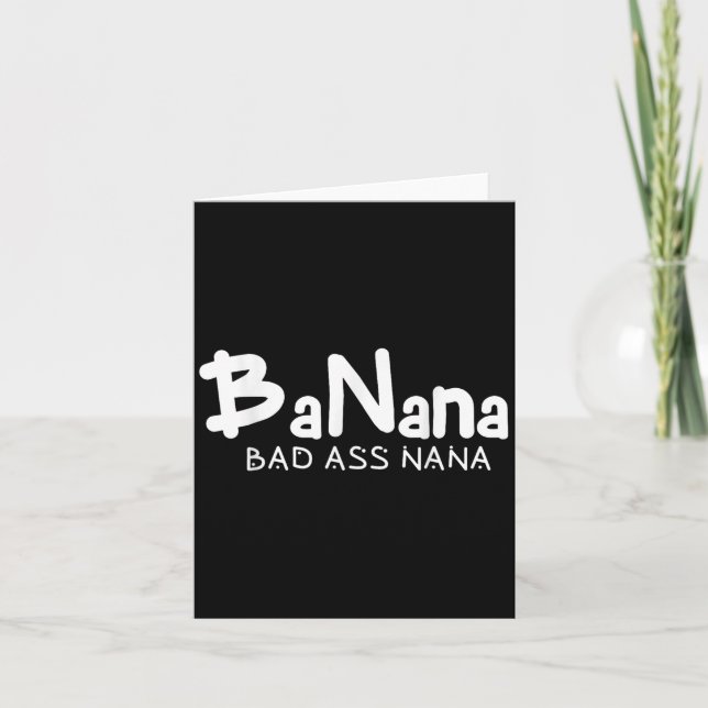 Tarjeta Banana Bad Nana Funny Grandma Mom Family Quote  (Anverso)