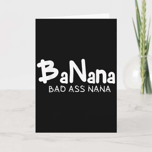 Tarjeta Banana Bad Nana Funny Grandma Mom Family Quote  (Anverso)