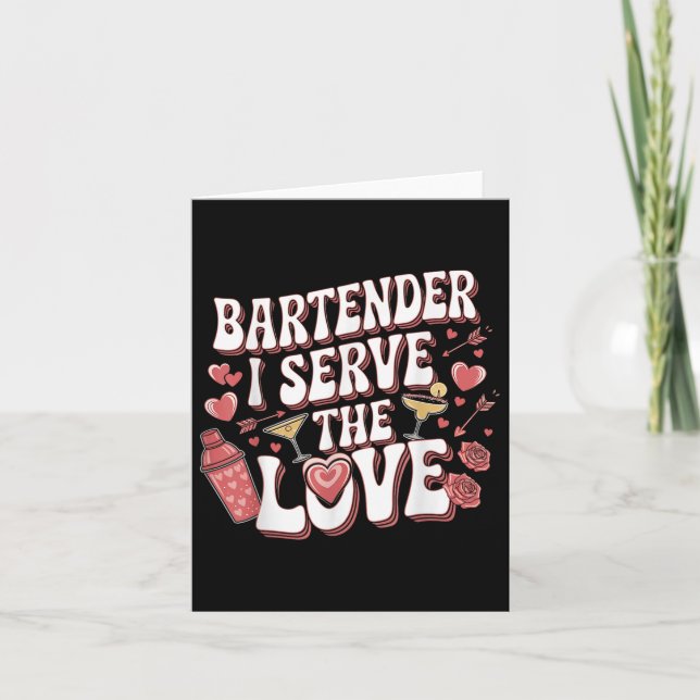 Tarjeta Bartender Yo Sirvo A La Día de San Valentín De Amo (Anverso)