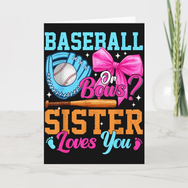 Tarjeta Baseball Or Bows Your Sister Loves You Gender Reve (Anverso)