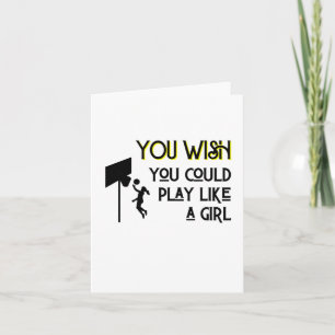 Tarjeta Básquetbol, Te Gustaría Jugar Como Un Chica