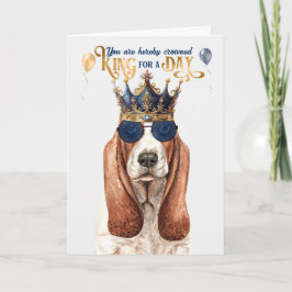 Tarjeta Basset Hound Dog King por un día divertido cumplea