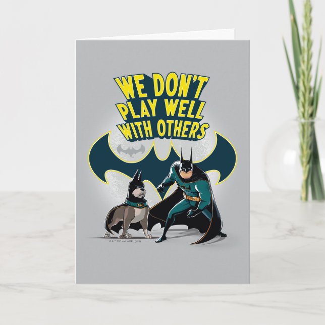 Tarjeta Batman y Ace - No jugamos bien con otros (Anverso)