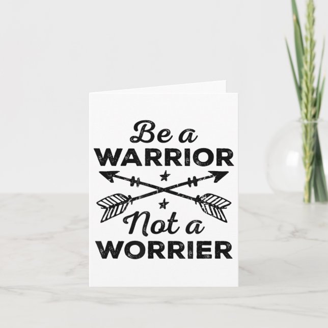 Tarjeta Be A Warrior Not A Worrier Motivational Insrationa (Anverso)