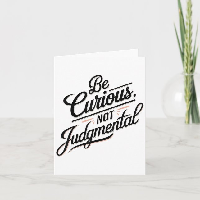 Tarjeta Be Curious Not Judgemental Motivation Insrational  (Anverso)