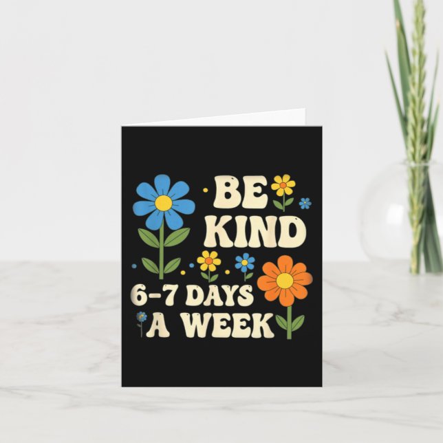 Tarjeta Be Kind 6-7 Days A Week Design Men Women  (Anverso)