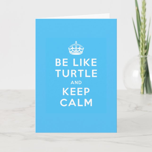 Tarjeta Be like TURTLE and KEEP CALM blue quote (Anverso)