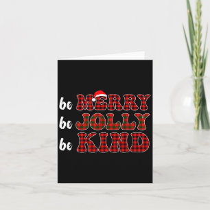 Tarjeta Be Merry Be Jolly Be Kind Merry Christmas Teacher