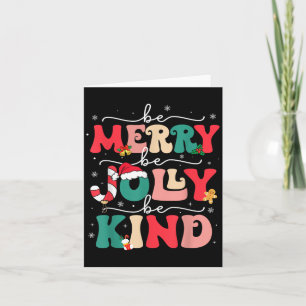 Tarjeta Be Merry Be Jolly Be Kind Merry Christmas Teacher