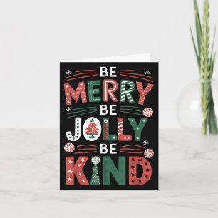 Tarjeta Be-merry Be Jolly Be Kind Shirt Merry Xmas Teacher