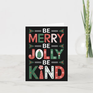 Tarjeta Be-merry Be Jolly Be Kind Shirt Merry Xmas Teacher