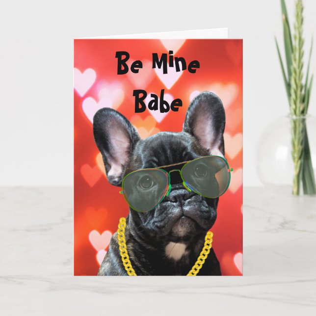 Tarjeta Be Mine Babe Valentine Bulldog francés Vibes (Anverso)