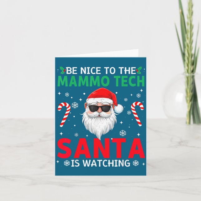Tarjeta Be Nice To The Mammo Tech Santa Is Watching Christ (Anverso)