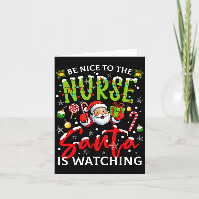Tarjeta Be Nice To The Nurse Santa Is Watching Christmas X (Anverso)