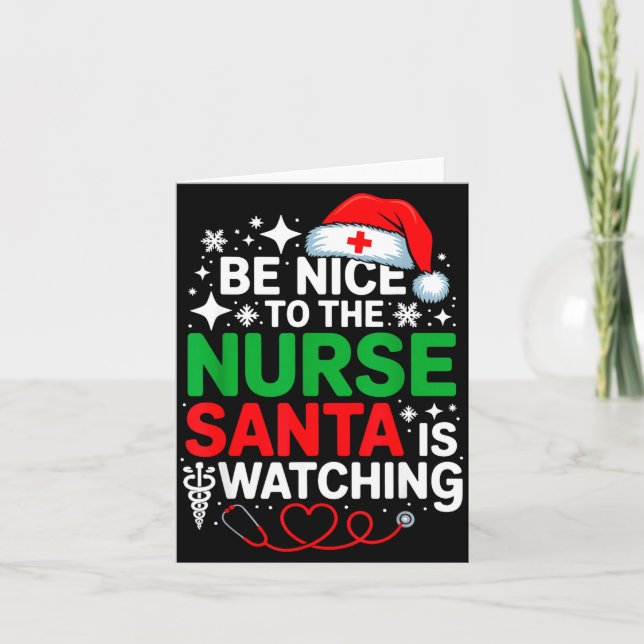 Tarjeta Be Nice To The Nurse Santa Is Watching Funny Nurse (Anverso)