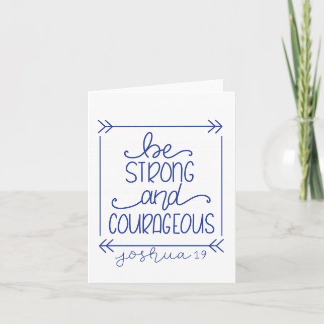 Tarjeta Be Strong and Courageous Blank Notecard (Anverso)