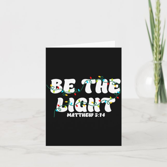 Tarjeta Be The Light Christmas Matthew 5_14 Faith Christia (Anverso)